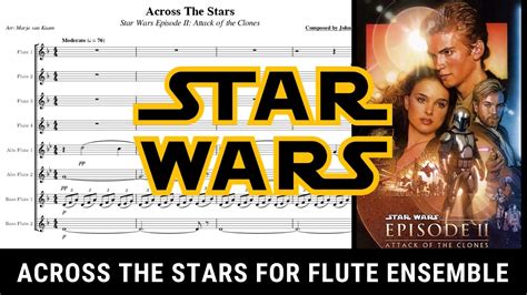 Across The Stars For Flute Ensemble Star Wars Episode Ii Youtube