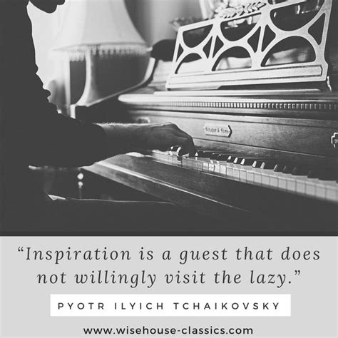 Inspiration Is A Guest That Does Not Willingly Visit The Lazy