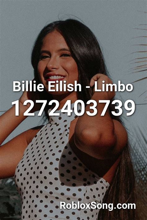 Billie Eilish Limbo Roblox Id Roblox Music Codes Eminem Songs