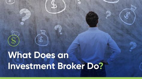 What Does An Investment Broker Do Planning Made Simple