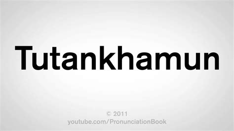 Listen to the audio pronunciation in several english accents. How To Pronounce Tutankhamun - YouTube