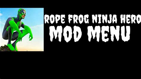 Rope Frog Ninja Hero Mod Menu By Liteapksyt Youtube