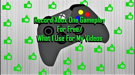 How To Record Xbox One Gameplay For Free What I Use Youtube