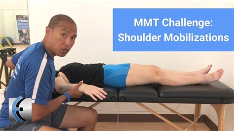 Modern Manual Therapy Challenge Best Shoulder Mobilizations Youtube