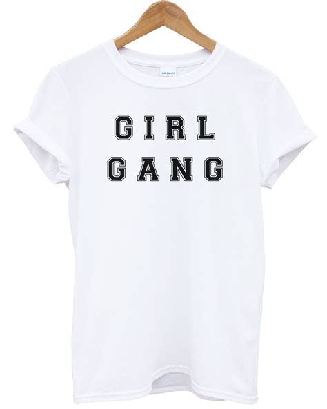 Girl Gang Graphic T Shirt Girl Gang Shirts Cute Tshirts