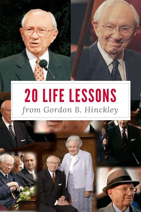 20 Timeless Life Lessons From Gordon B Hinckley Life Lessons Gordon
