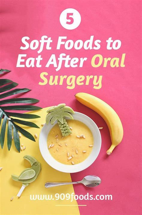 Soft Foods To Eat After Oral Surgery Fodgatui