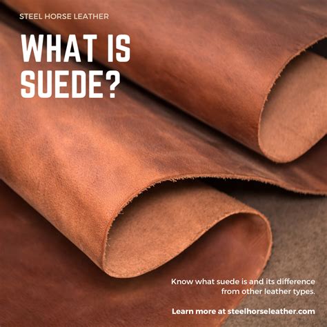 What Is Suede How Different Is It From Traditional Leather