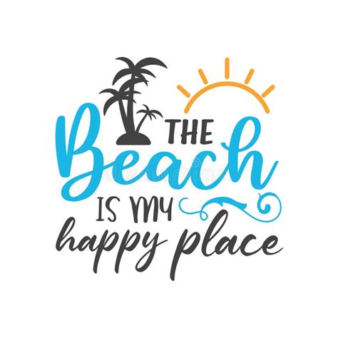 The Beach Is My Happy Place Lettering Typography Stock Vector
