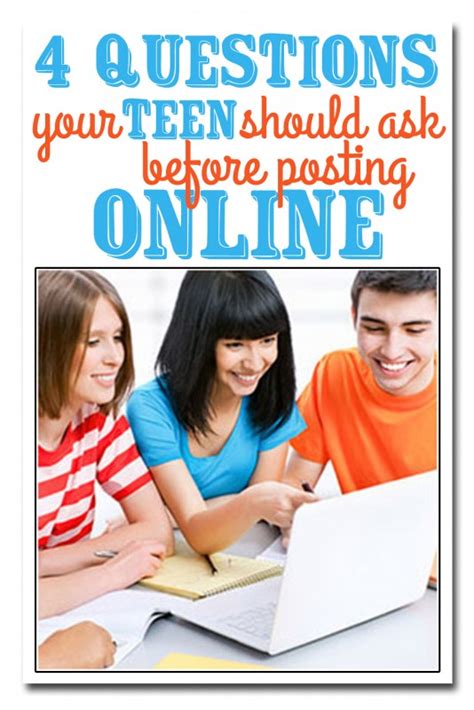 4 Questions Your Teen Should Ask Before Posting Online