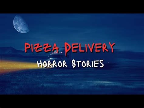 3 Disturbing TRUE Food Delivery Horror Stories Scary Pizza Delivery