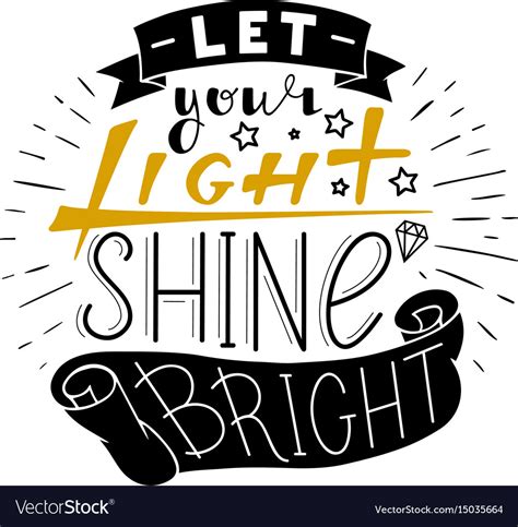 Let Your Light Shine Bright Royalty Free Vector Image