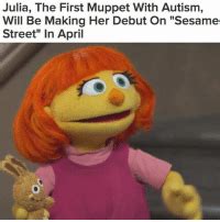 Julia The First Muppet With Autism Will Be Making Her Debut On Sesame Street In April Julia Is