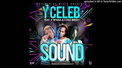 Y Celeb 408 Empire Ft K Spanna And Chile Breezy Sound Youtube
