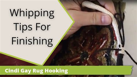 Whipping Tips For Finishing Your Hooked Rug Youtube