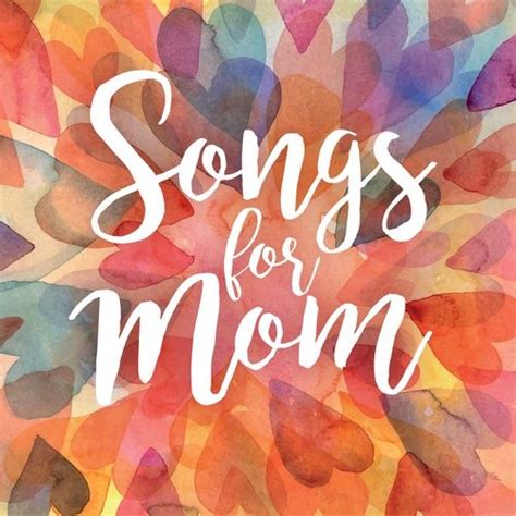 songs for mom v a nhaccuatui