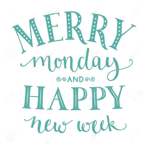 60316592 Merry Monday And Happy New Week Inspirational Quote About Week Start For Office Posters