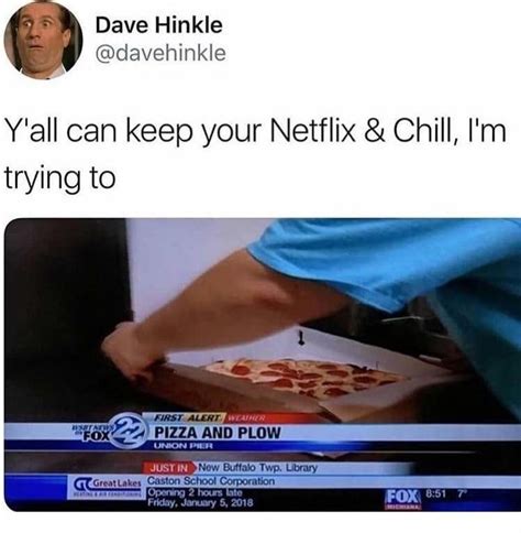 Live Vicariously All The Best Netflix And Chill Memes Around Film Daily