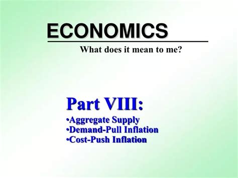 Ppt Part Viii Aggregate Supply Demand Pull Inflation Cost Push