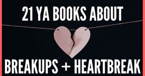 21 YA Books About Heartbreak and Breakups