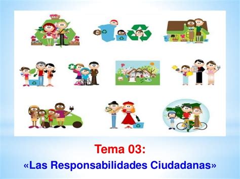 03 las responsabilidades ciudadanas