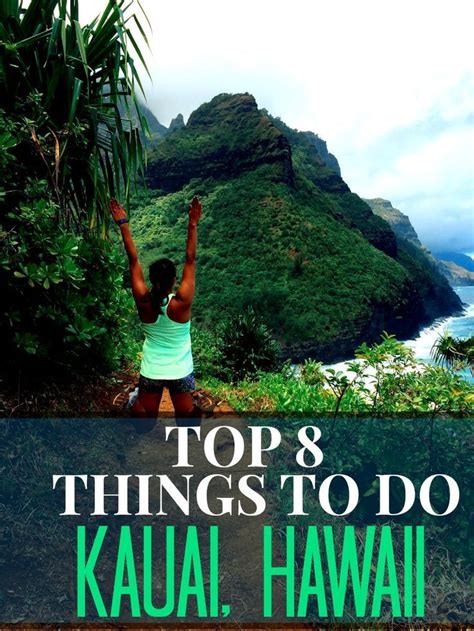 Best Things To Do In Kauai Hawaii Kauai Vacation Kauai Travel