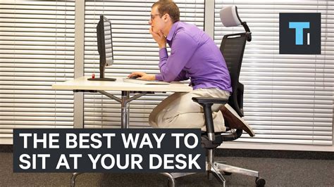 For those about to recommend the leap: The best way to sit at your desk at work - YouTube