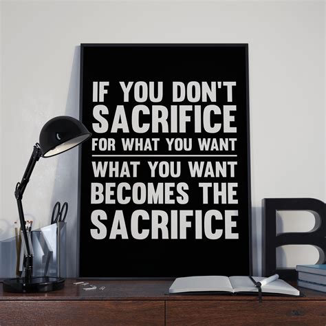 What You Want Becomes The Sacrifice Inspirational Print Etsy