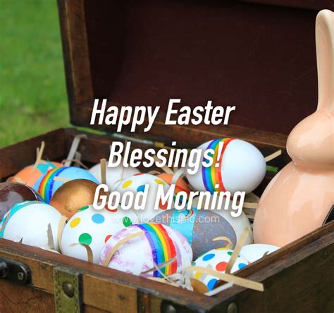 Chest Full Of Easter Eggs Happy Easter Blessings Good Morning