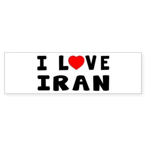 I Love Iran Bumper Sticker I Love Iran Sticker Bumper By Royalteez