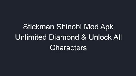 Stickman Shinobi Mod Apk Unlimited Diamond And Unlock All Characters