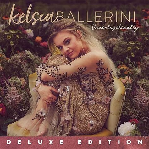 Kelsea Ballerini Unapologetically Deluxe Edition Music