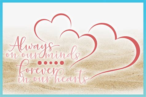 Always On Our Minds Forever In Our Hearts Quote Svg 515510 Cut