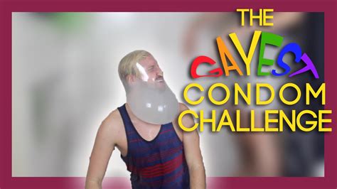 The Gayest Condom Challenge Youtube