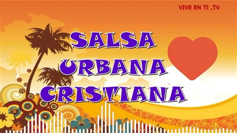 Salsa Urbana Cristiana Mix 2022 Vol 1♥salsa Cristiana♥estreno 2022