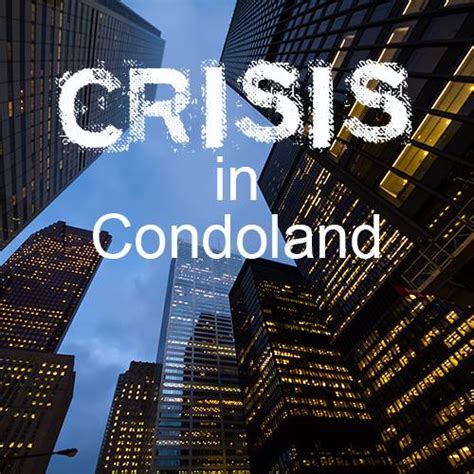 Crisis In Condoland