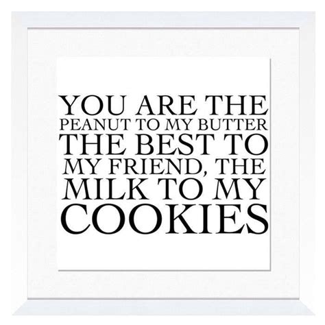 My Milk And Cookies Friends Quotes Words Life Quotes