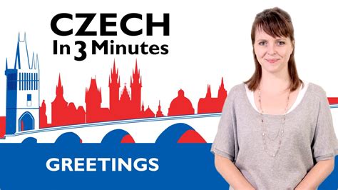 Learn Czech Greetings Czech In Three Minutes Youtube