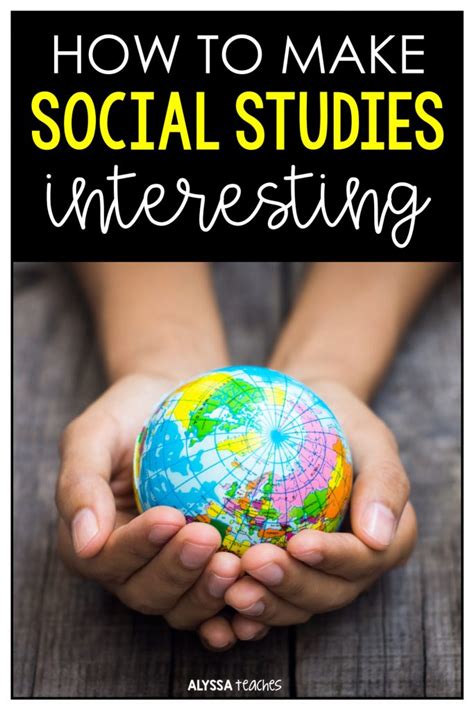How To Make Social Studies Interesting Alyssa Teaches