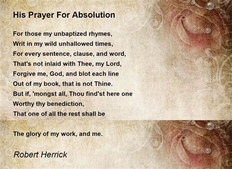 His Prayer For Absolution Poem By Robert Herrick Poem Hunter