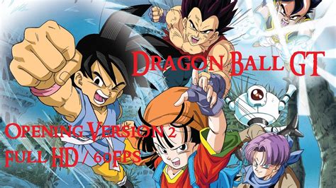 Maybe you would like to learn more about one of these? DRAGON BALL GT Opening V2 (Full HD/60fps) - YouTube