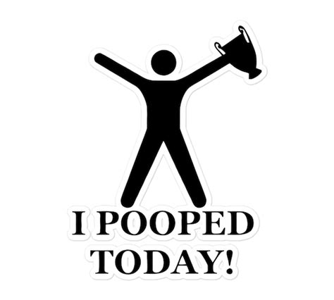 I Pooped Today Sticker Etsy