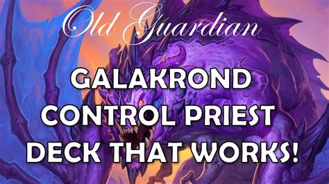 Galakrond Control Priest Deck That Works Hearthstone Descent Of