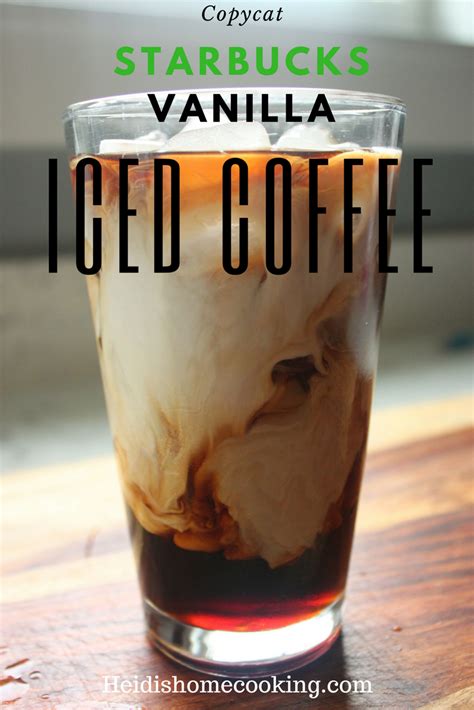 An iced coffee like a white chocolate mocha or caramel macchiato tastes blissful and will save you about $1—and some unnecessary calories and sugar. Refreshing Starbucks Vanilla Iced Coffee | Heidi's Home ...