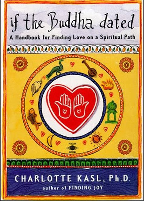 Wisdom Quarterly American Buddhist Journal If The Buddha Dated Finding Love Handbook