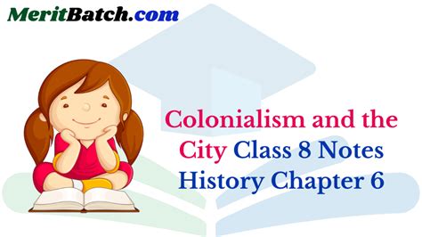 Colonialism And The City Class 8 Notes History Chapter 6 Merit Batch