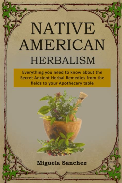 buy native american herbalism everything you need to know about the secret ancient herbal