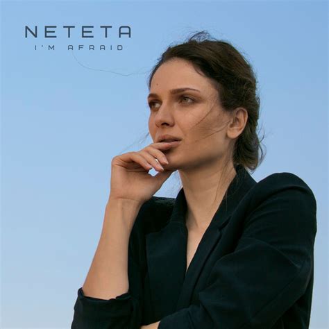 Im Afraid Single By Neteta Spotify