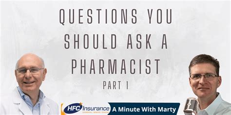 Questions You Should Ask A Pharmacist Hfc Insurance Insurance Agency