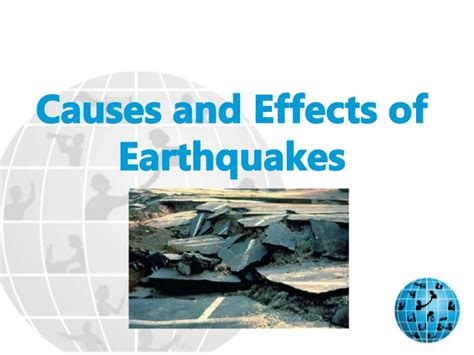 Causes And Effects Of Earthquakes
